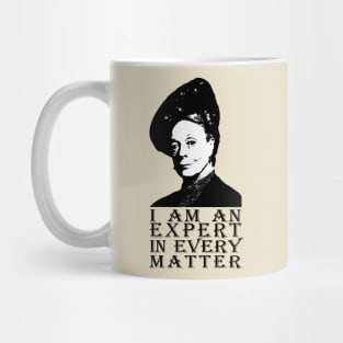 I am an Expert in Every Matter Mug